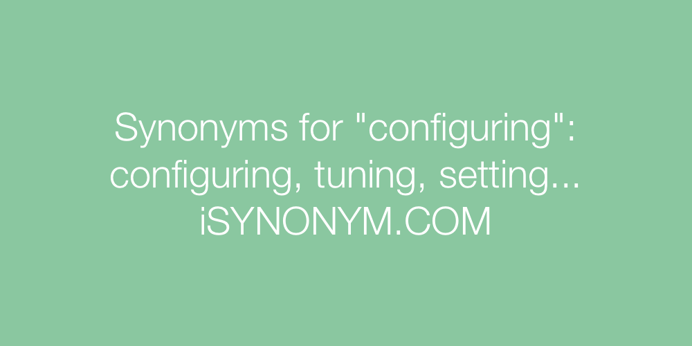 Synonyms configuring
