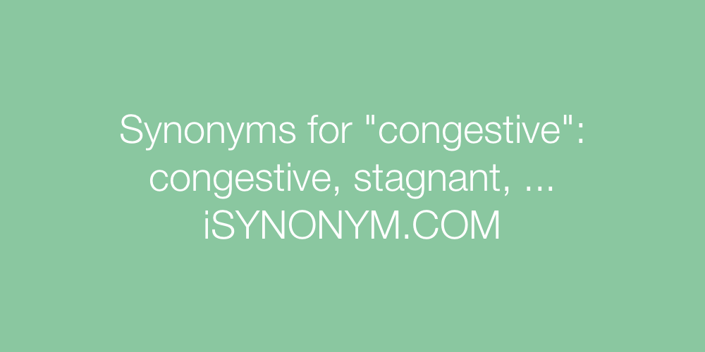 Synonyms congestive