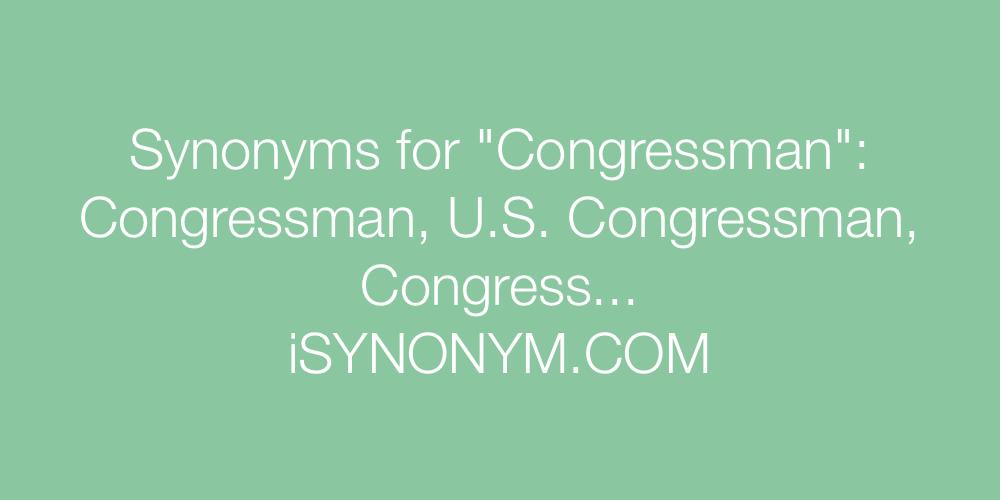 Synonyms Congressman
