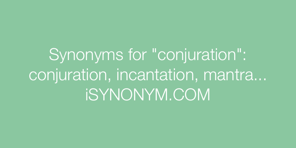 Synonyms conjuration