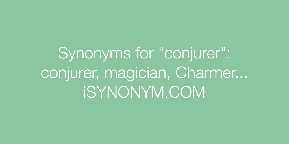 Synonyms conjurer