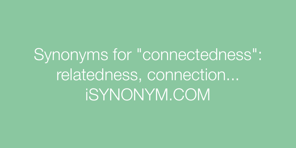 Synonyms connectedness