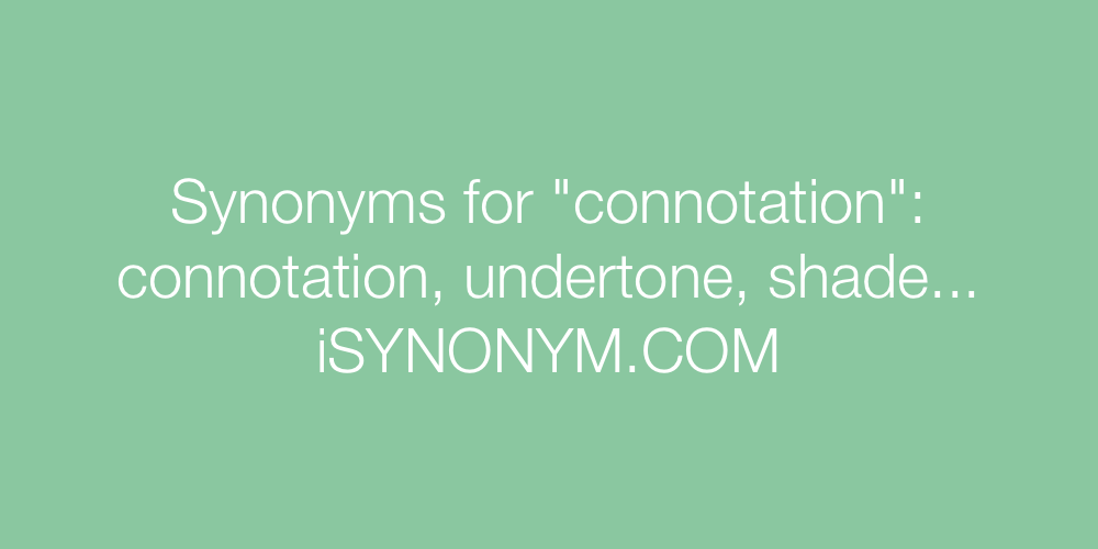 Synonyms connotation