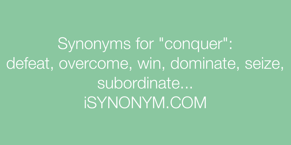 Synonyms conquer