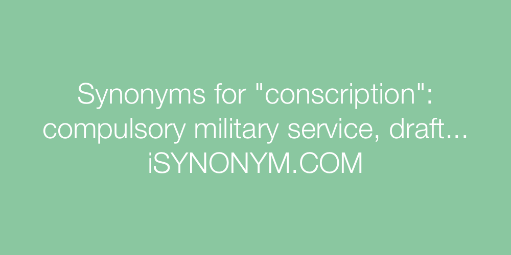 Synonyms conscription