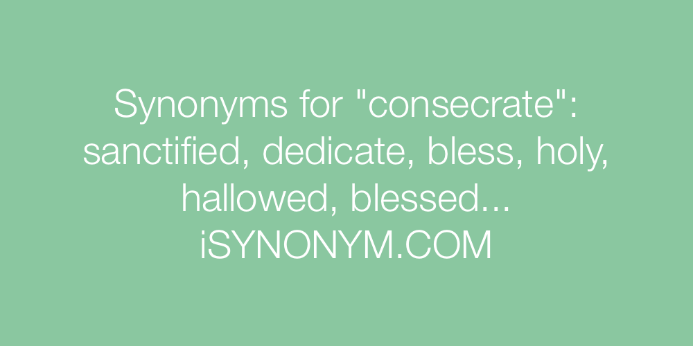 Synonyms consecrate