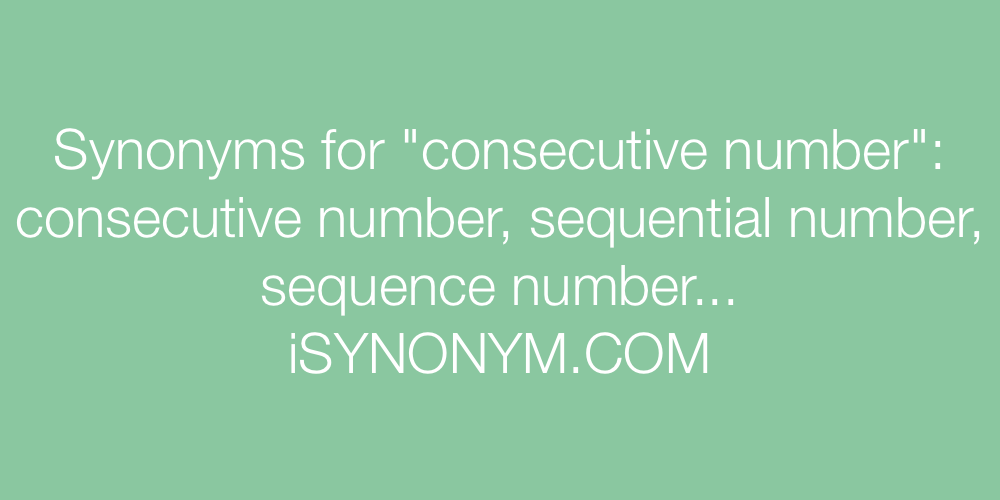 Synonyms consecutive number