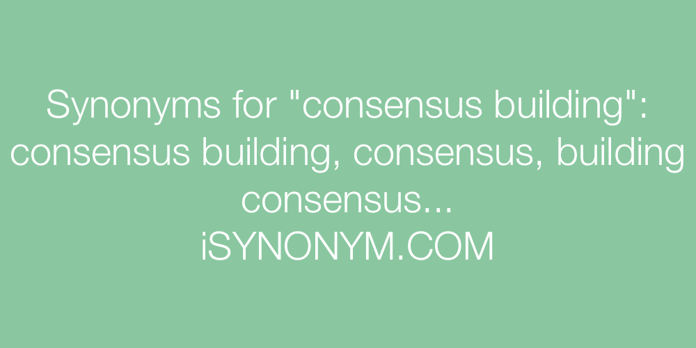 Synonyms consensus building