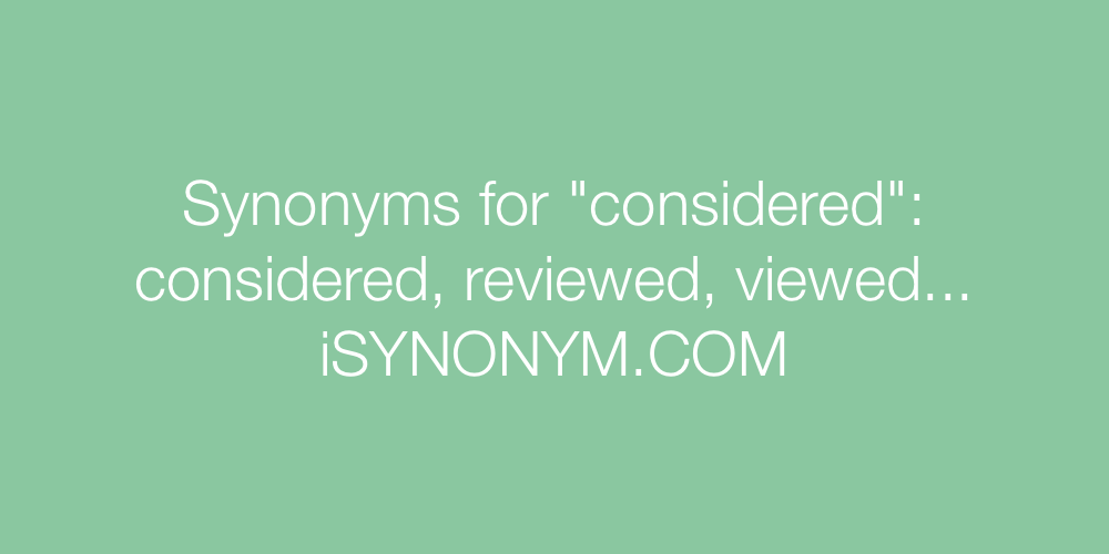 Synonyms considered