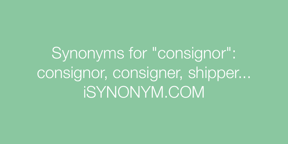 Synonyms consignor