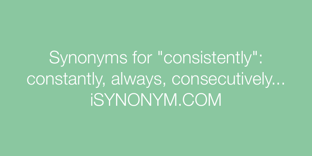 Synonyms consistently