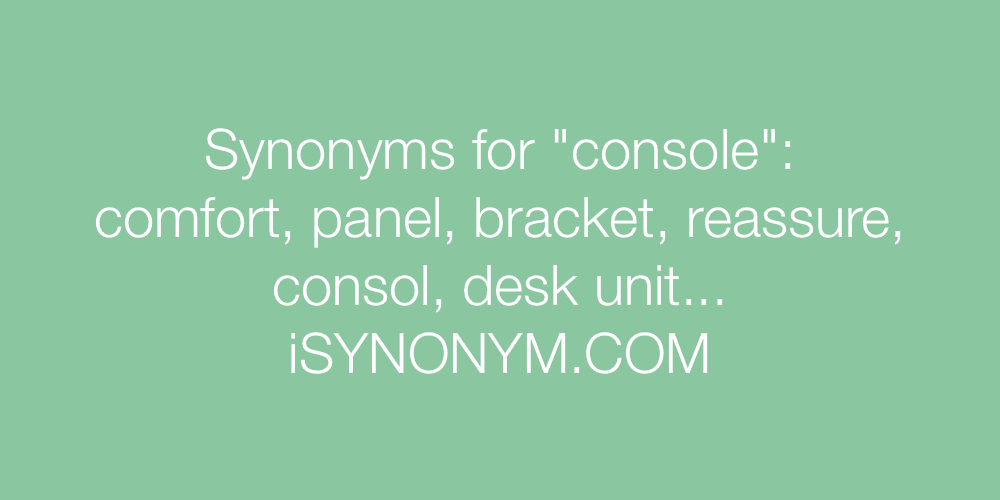 Synonyms console