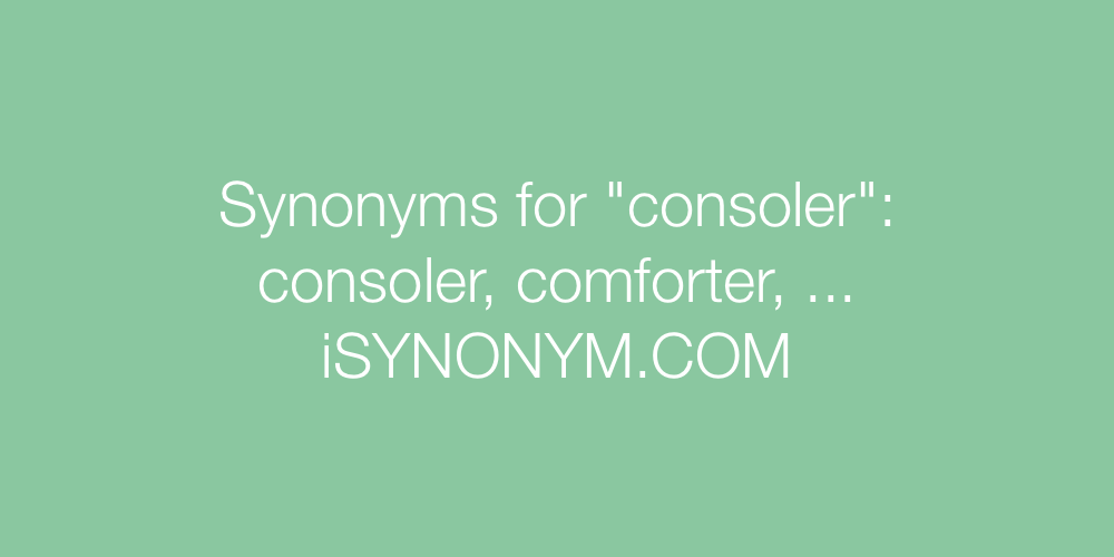 Synonyms consoler