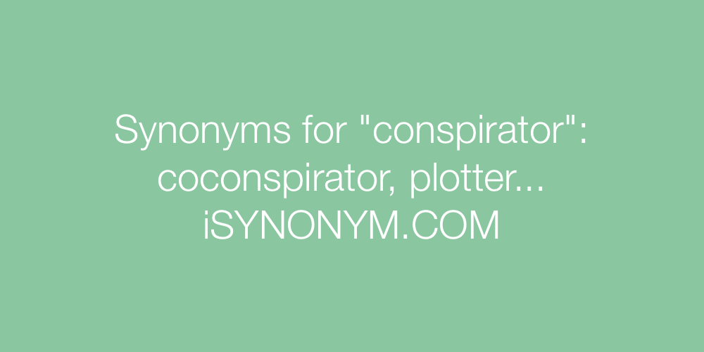 Synonyms conspirator