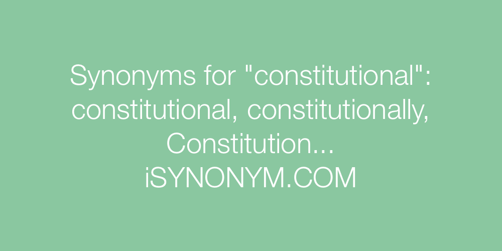 Synonyms constitutional