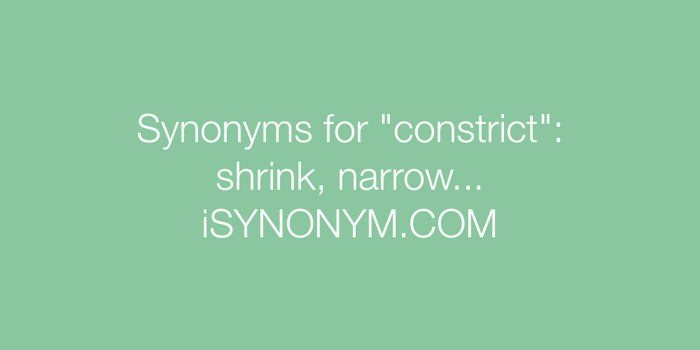 Synonyms constrict