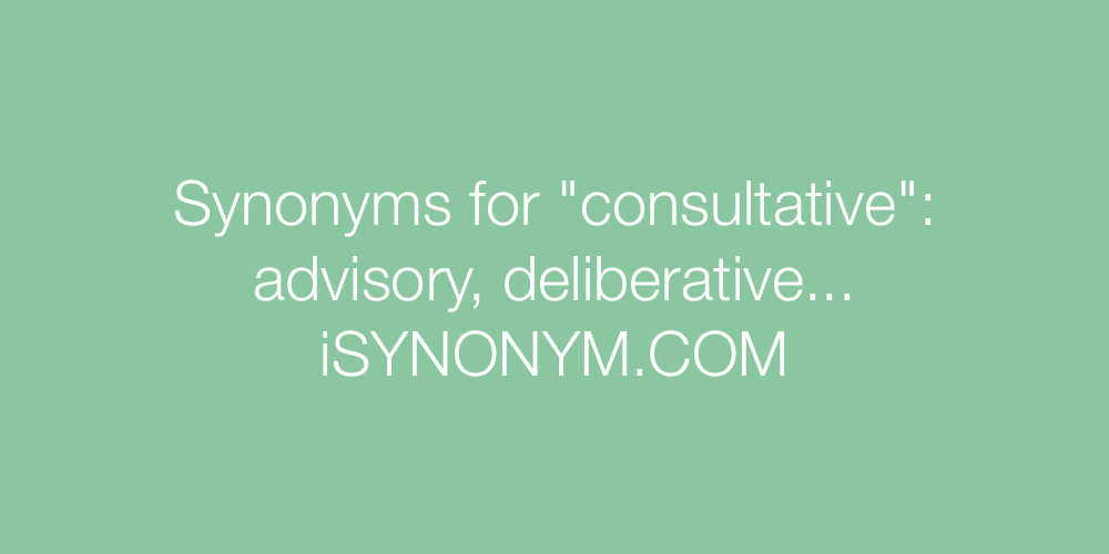Synonyms consultative