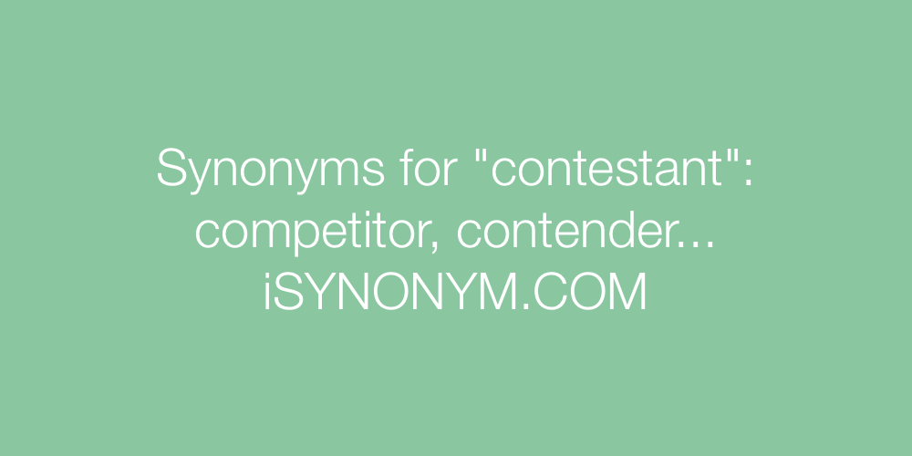 Synonyms contestant