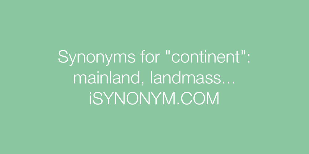 Synonyms continent