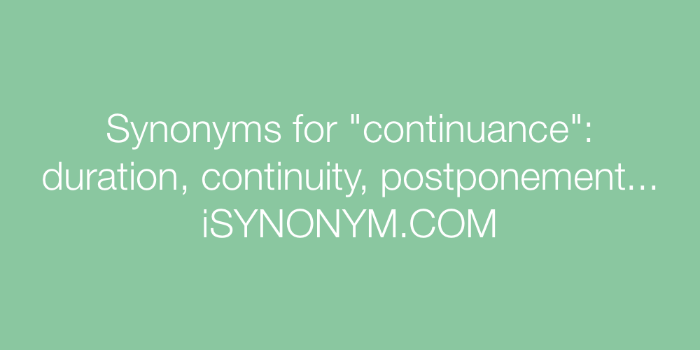 Synonyms continuance