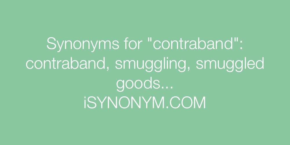 Synonyms contraband