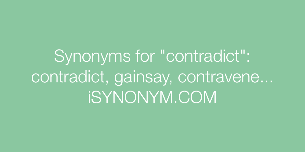 Synonyms contradict