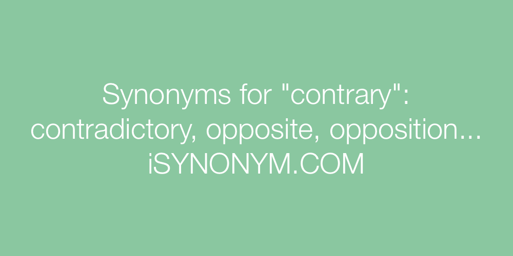 Synonyms contrary