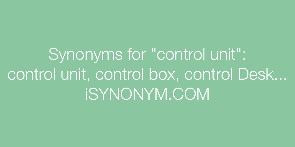 Synonyms control unit