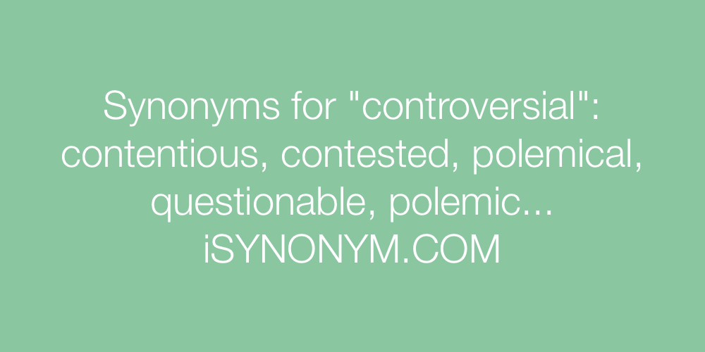 Synonyms controversial