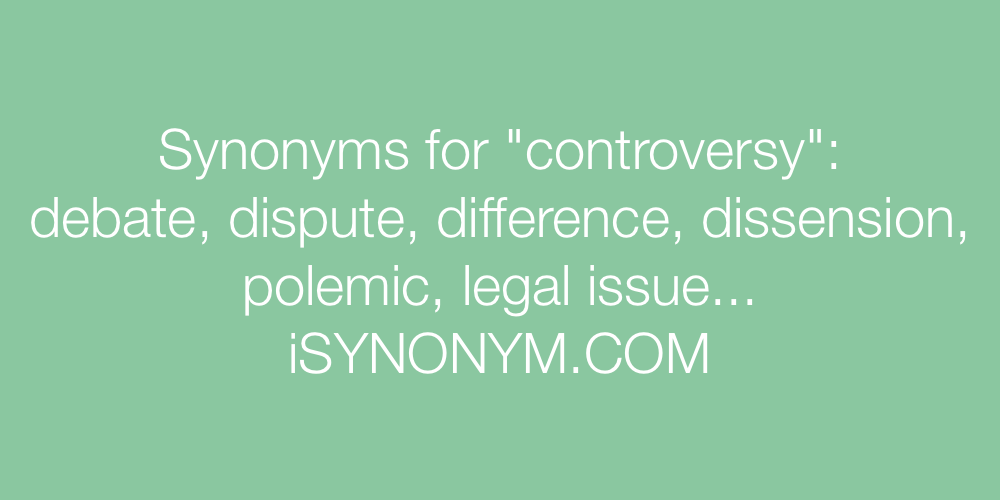 Synonyms controversy