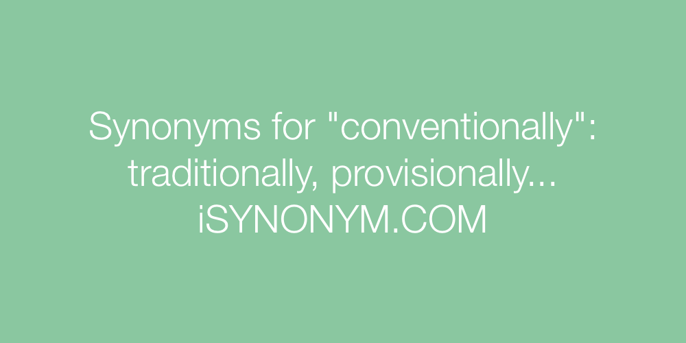Synonyms conventionally