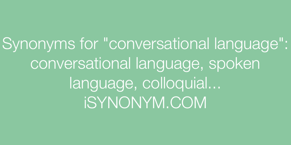 Synonyms conversational language