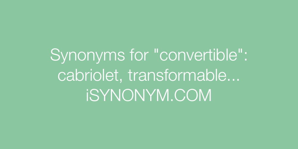 Synonyms convertible