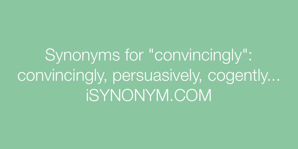 Synonyms convincingly