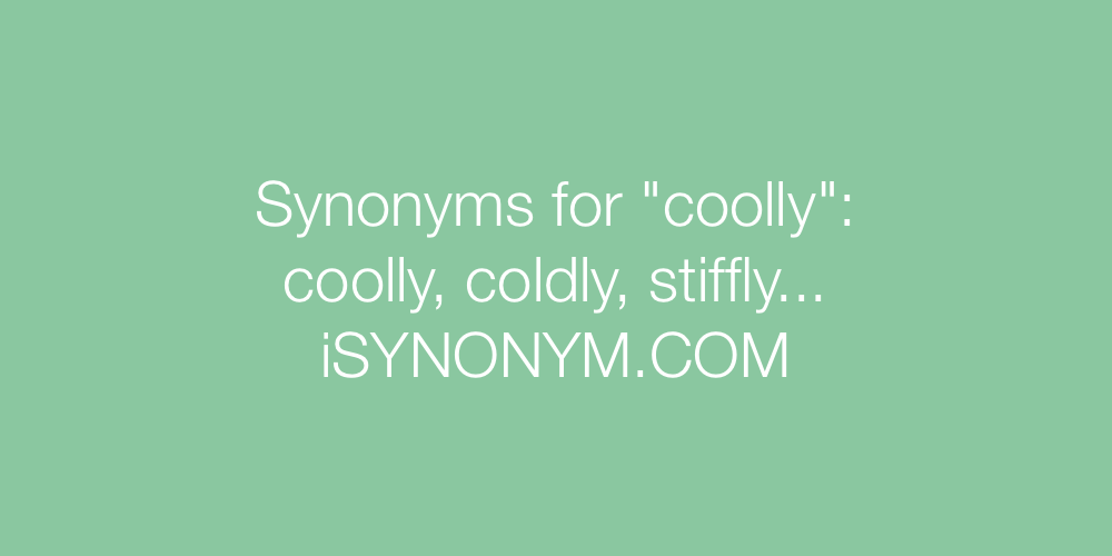 Synonyms coolly