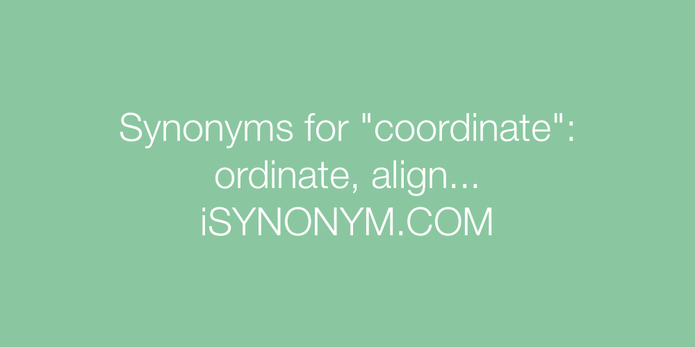 Synonyms coordinate