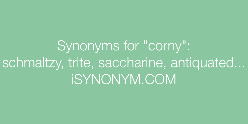 Synonyms corny