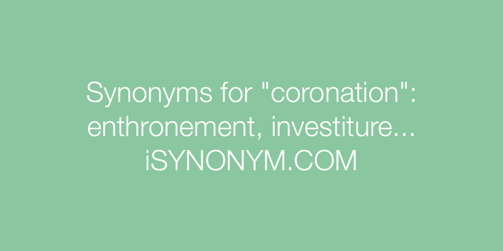 Synonyms coronation