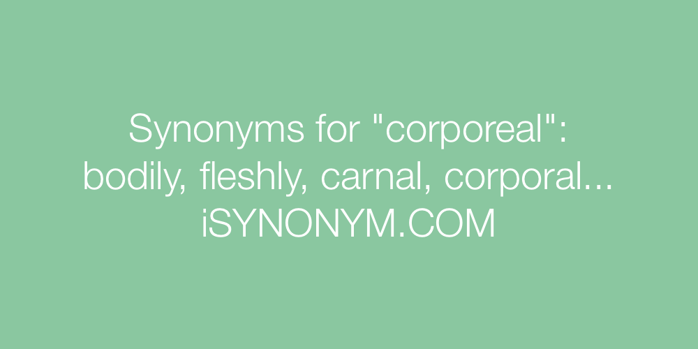 Synonyms corporeal