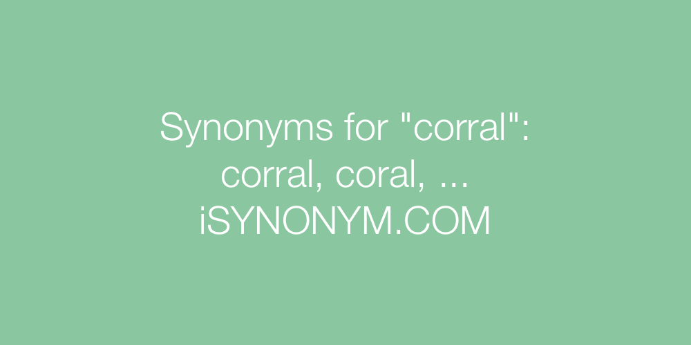 Synonyms corral