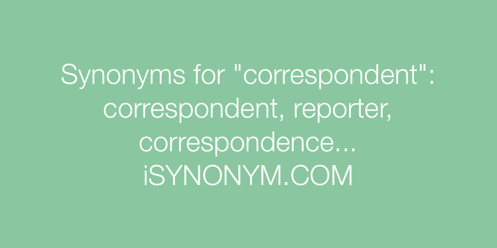 Synonyms correspondent
