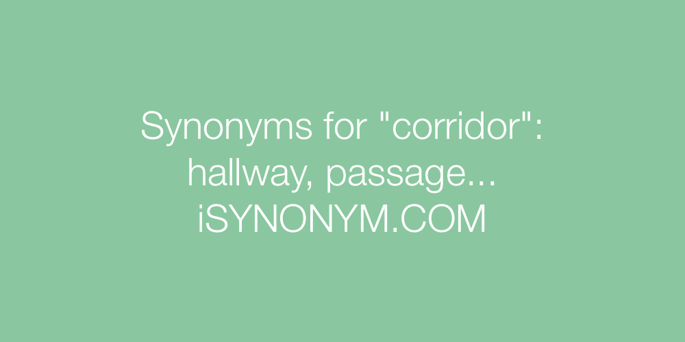 Synonyms corridor