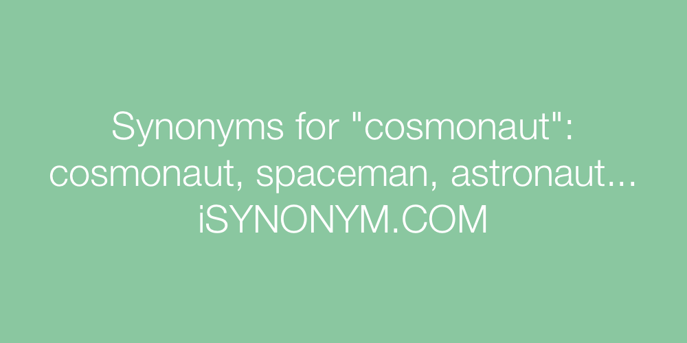 Synonyms cosmonaut