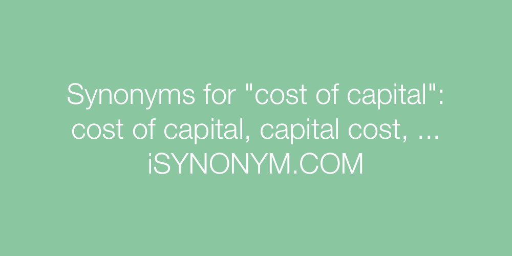 Synonyms cost of capital