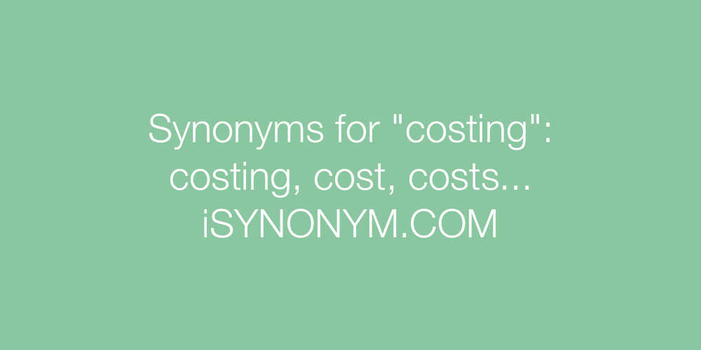 Synonyms costing