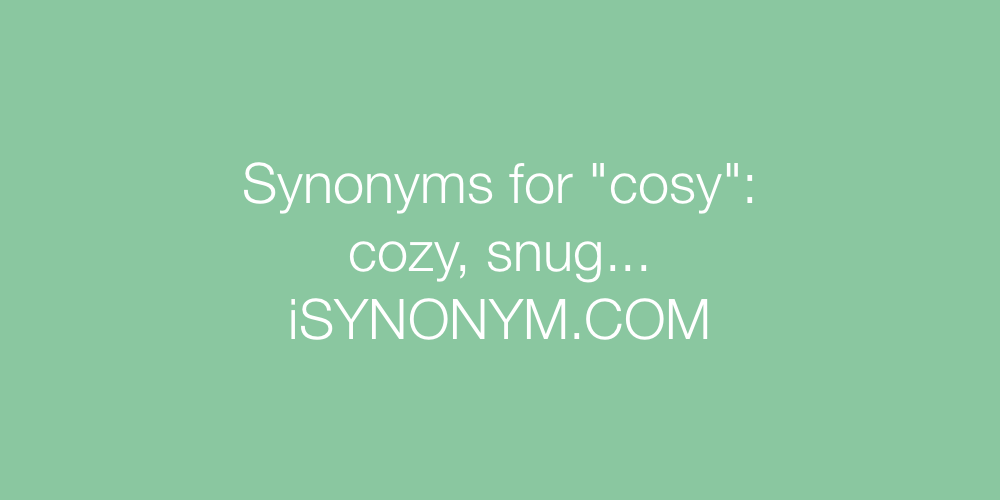 Synonyms cosy