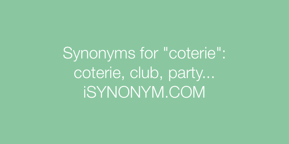 Synonyms coterie