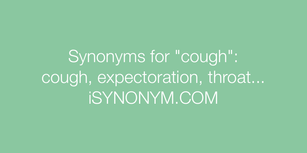 Synonyms cough