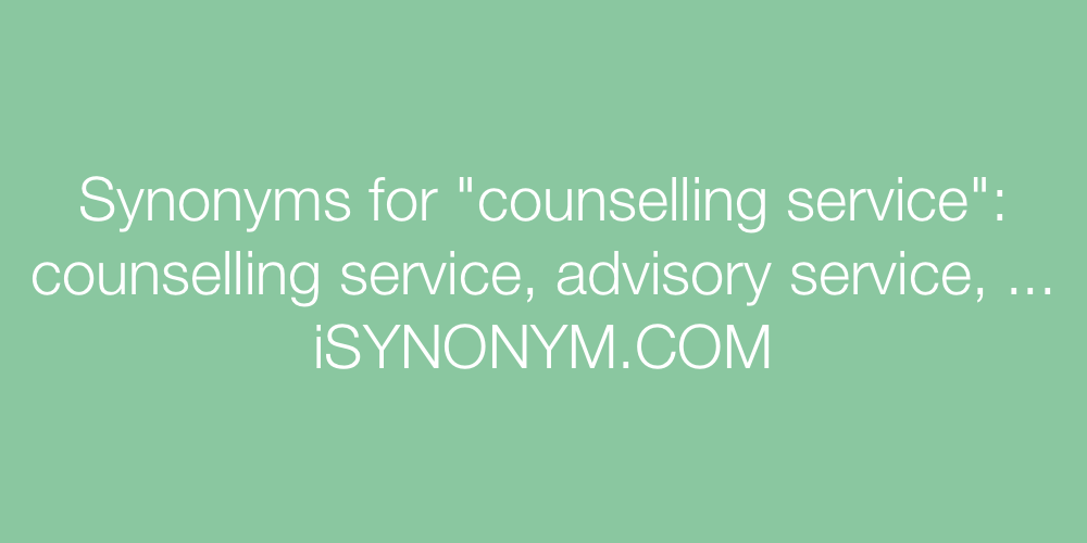 Synonyms counselling service