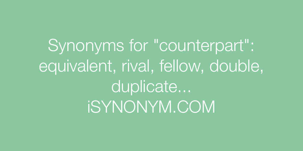 Synonyms counterpart